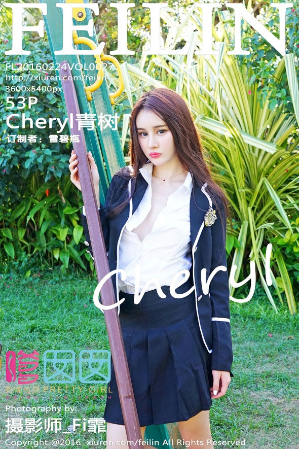 [FEILIN嗲囡囡] VOL.027 Cheryl青树 [53+1P/197M] FEILIN嗲囡囡 第1张